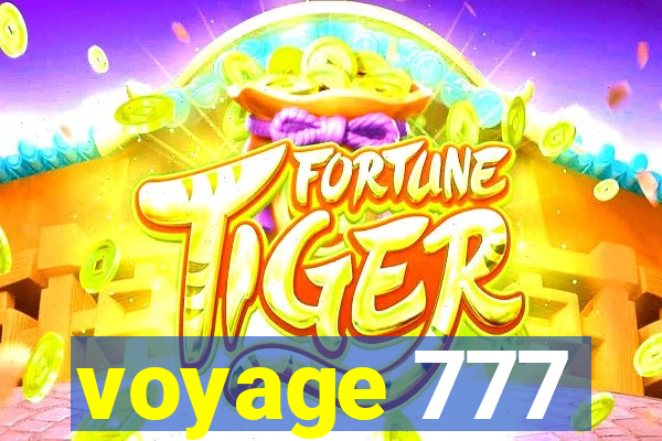 voyage 777